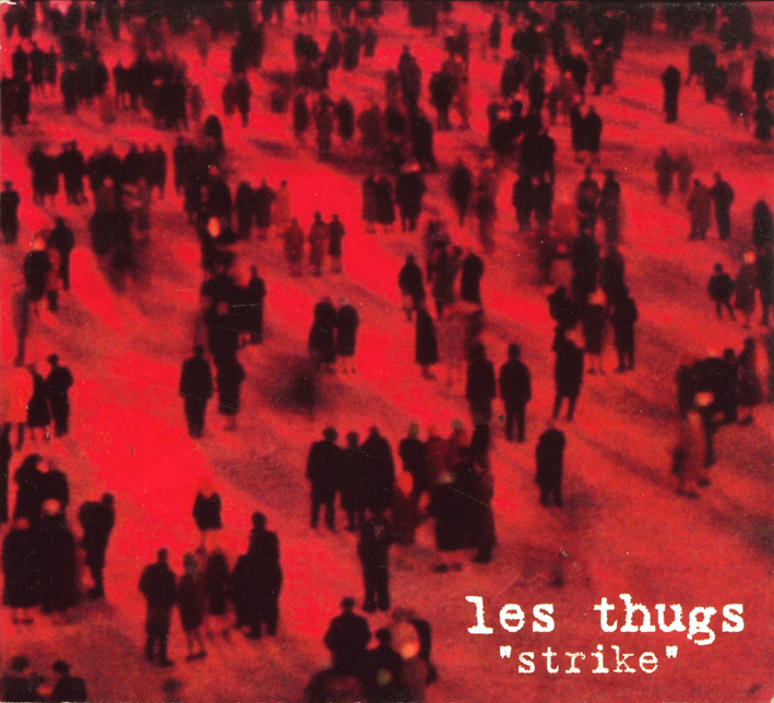 LES THUGS « STRIKE | «Nineteen Something