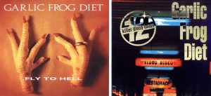 Garlic Frog Diet Fly To Hell 12 Killer Disco Tunes